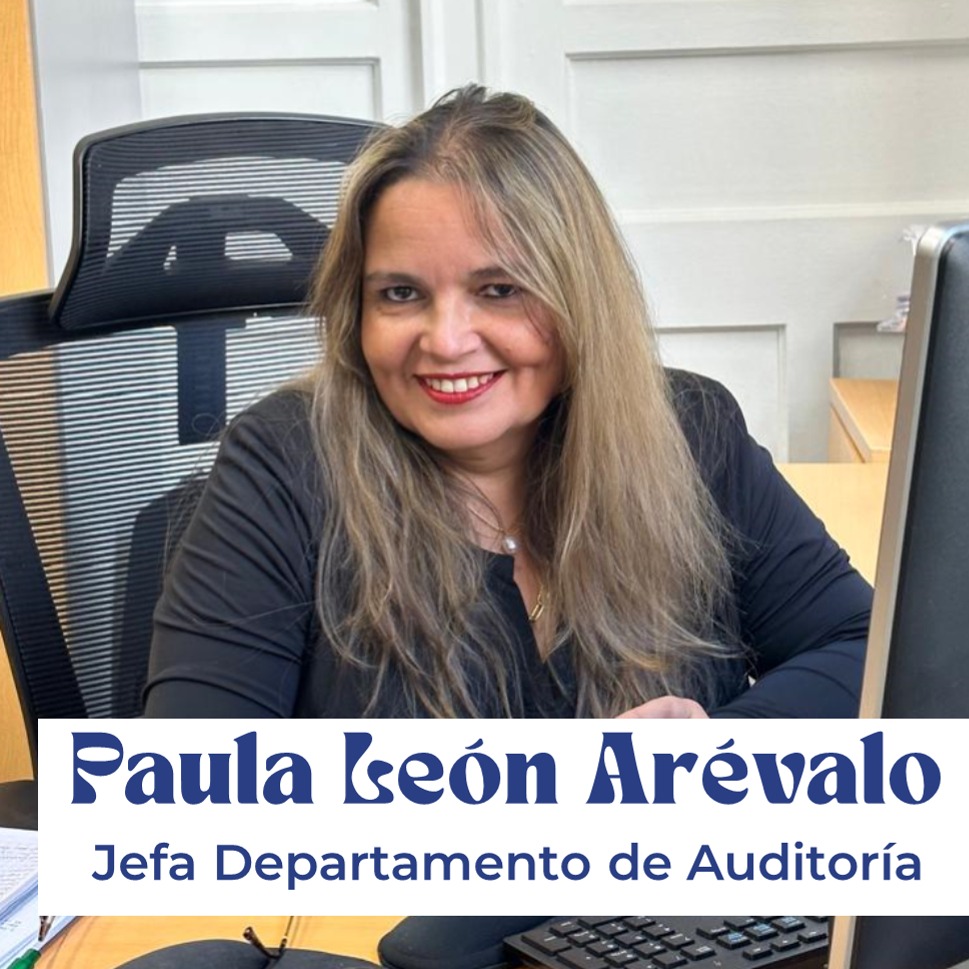 Saludamos a la Jefa del Departamento de Auditoría, Paula León Arévalo